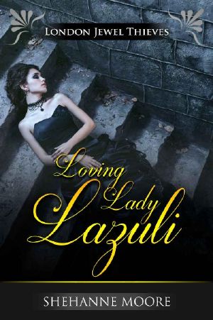 [London Jewel Thieves 01] • Loving Lady Lazuli (London Jewel Thieves Book 1)